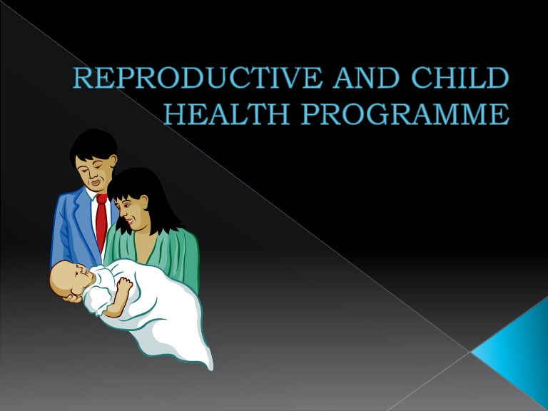 National Reproductive and child health program